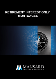 Retirement Interest Only Mortgages